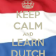 How about learning Dutch? Things I hated and loved